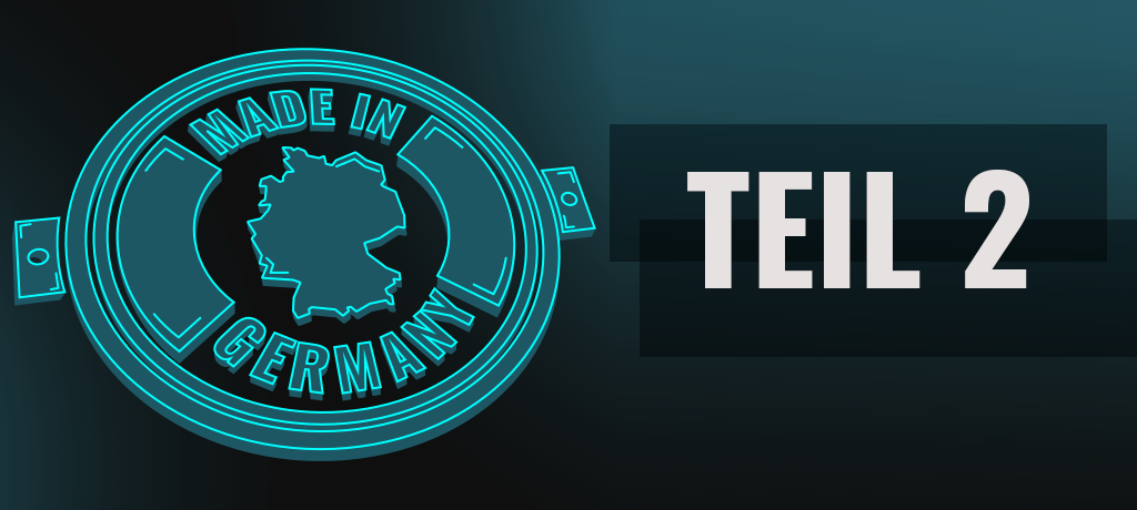 Made in Germany: Qualität dank Kontrolle